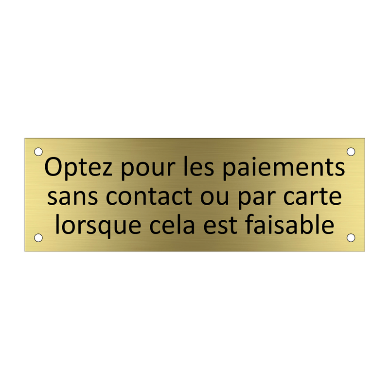 Optez pour les paiements sans contact ou par carte lorsque cela est faisable