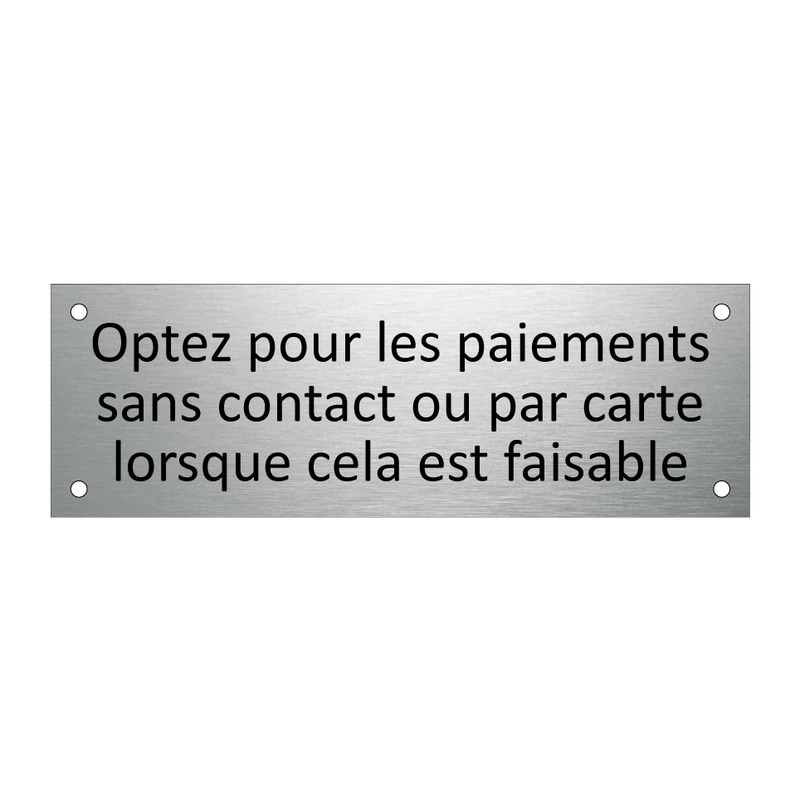 Optez pour les paiements sans contact ou par carte lorsque cela est faisable