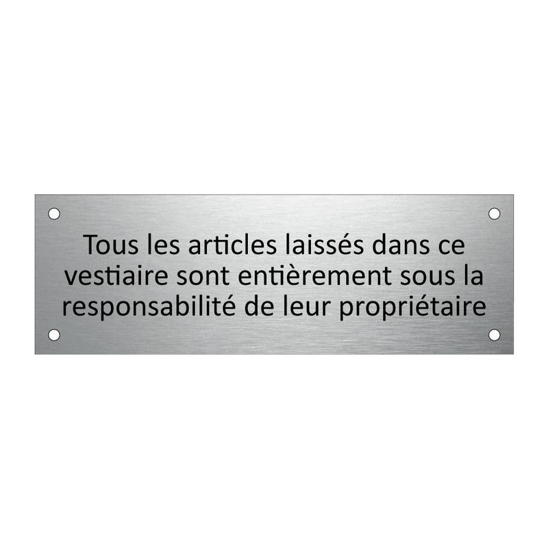 Tous les articles laissés dans ce vestiaire sont entièrement sous la responsabilité de leur propriétaire