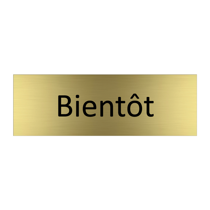 Bientôt