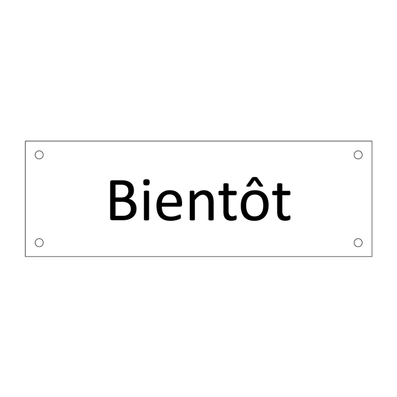 Bientôt