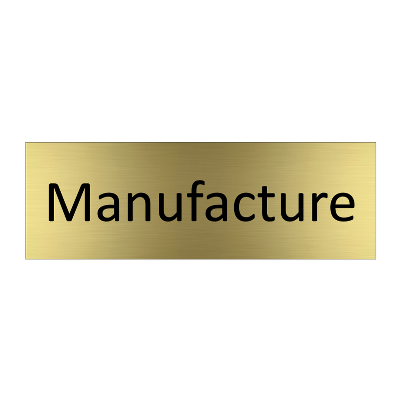 Manufacture