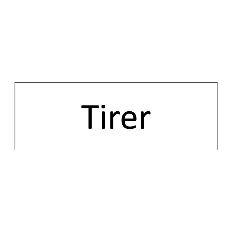 Tirer