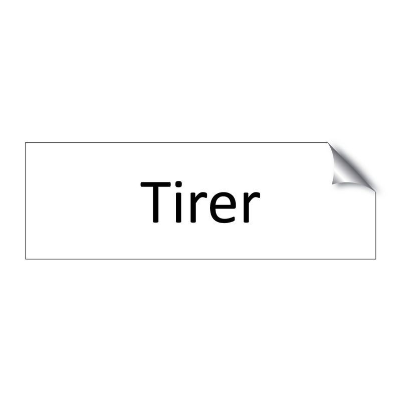 Tirer