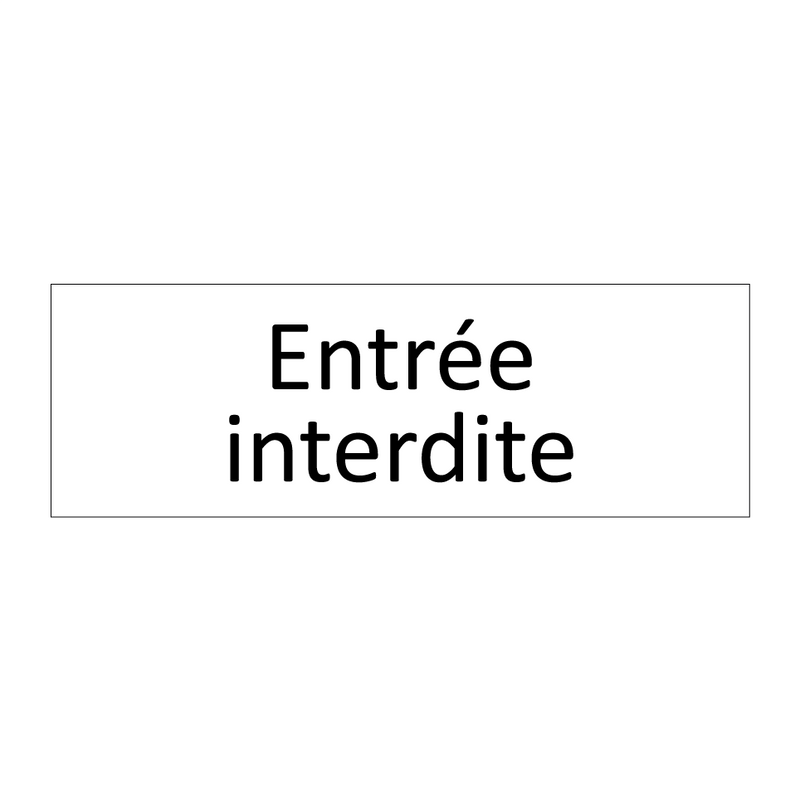 Entrée interdite