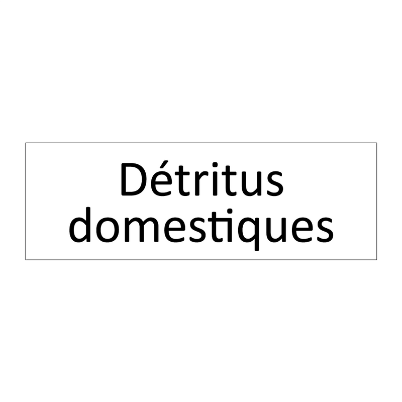 Détritus domestiques