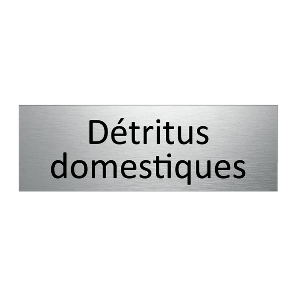 Détritus domestiques