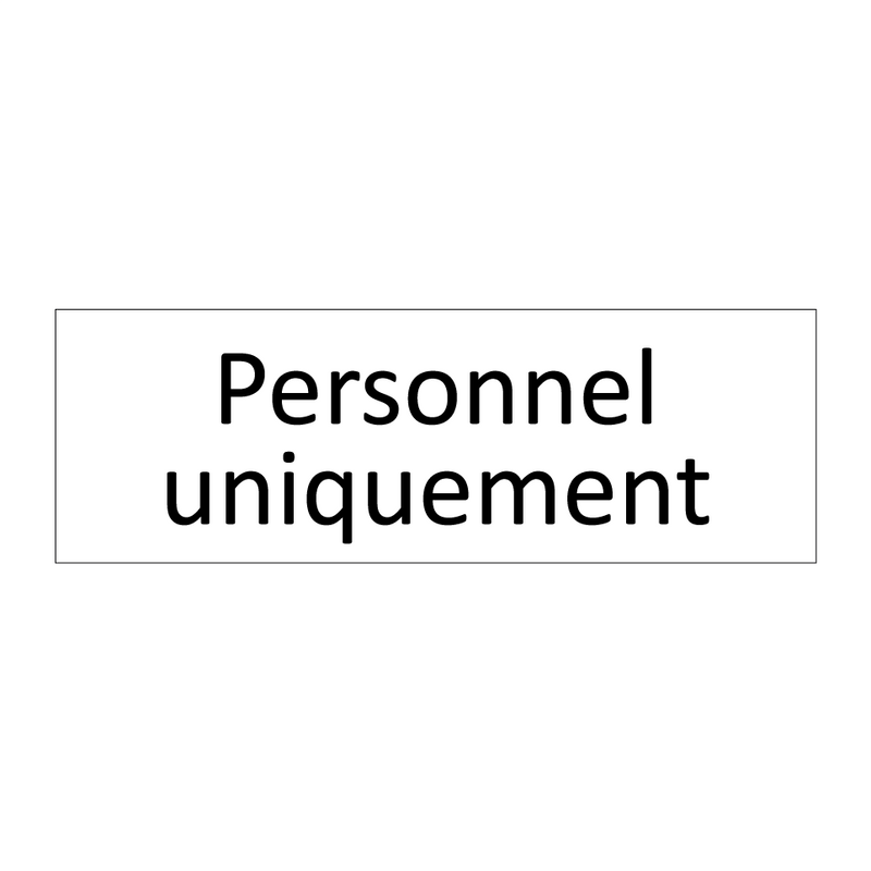 Personnel uniquement