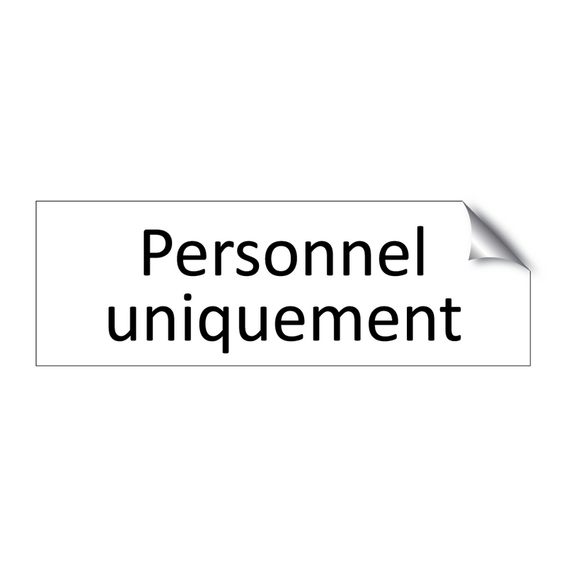 Personnel uniquement