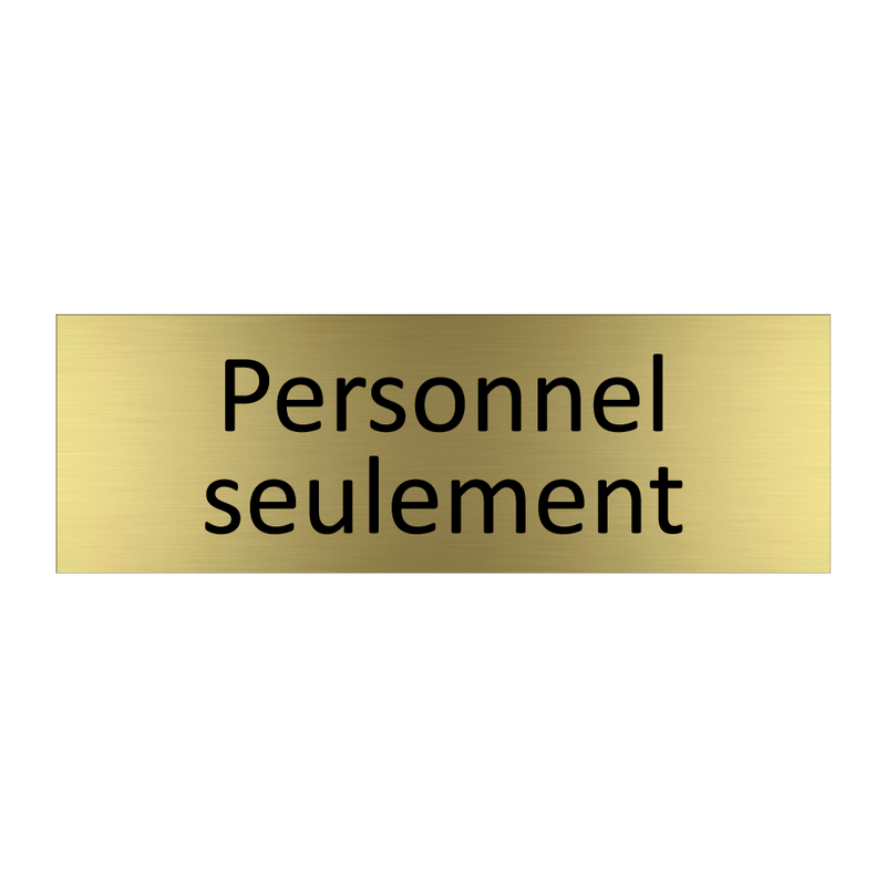 Personnel seulement