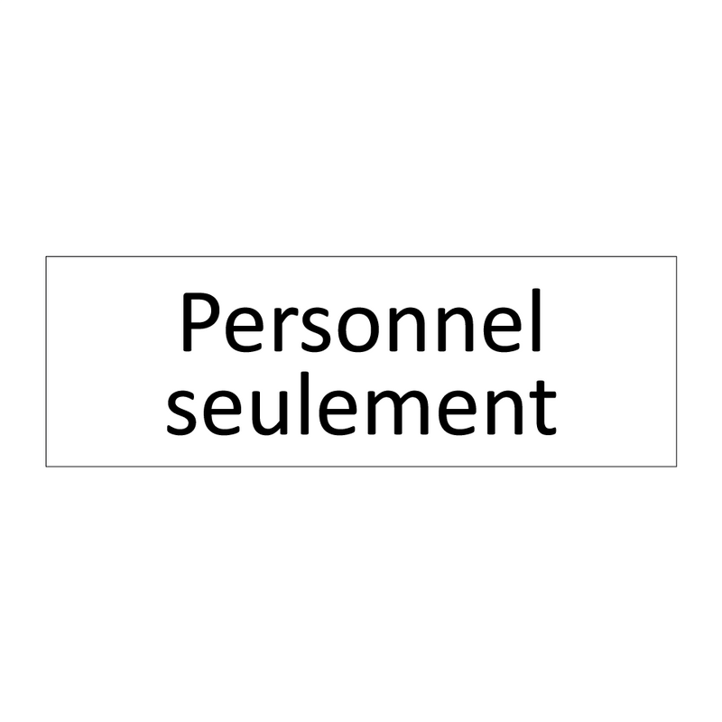 Personnel seulement