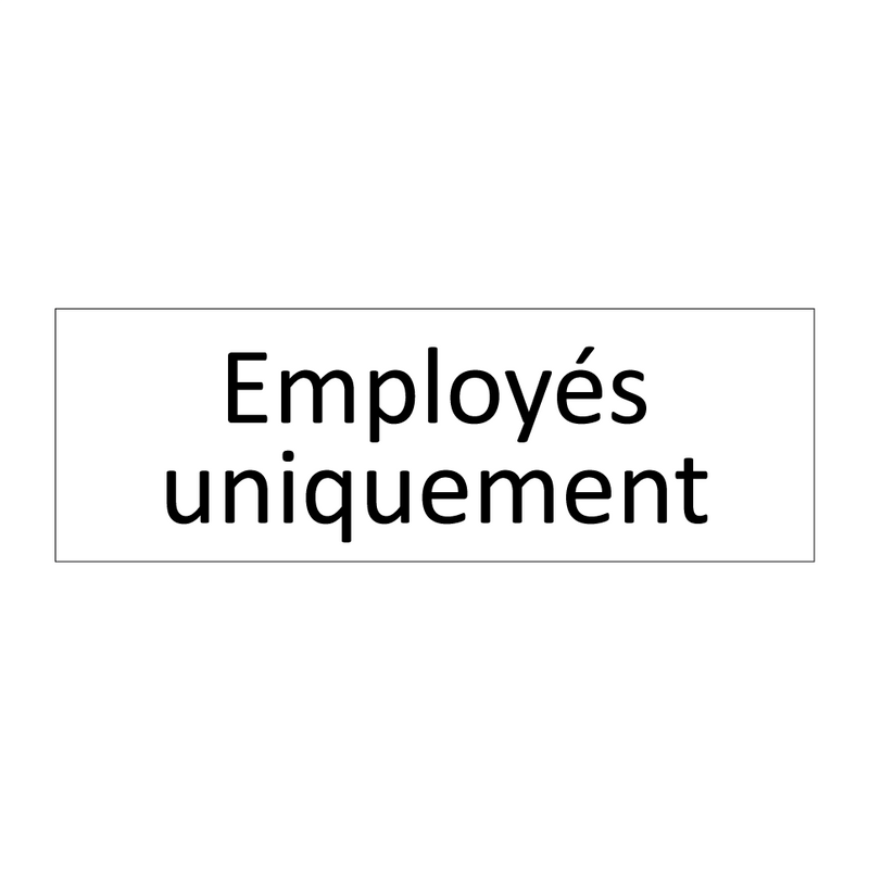 Employés uniquement