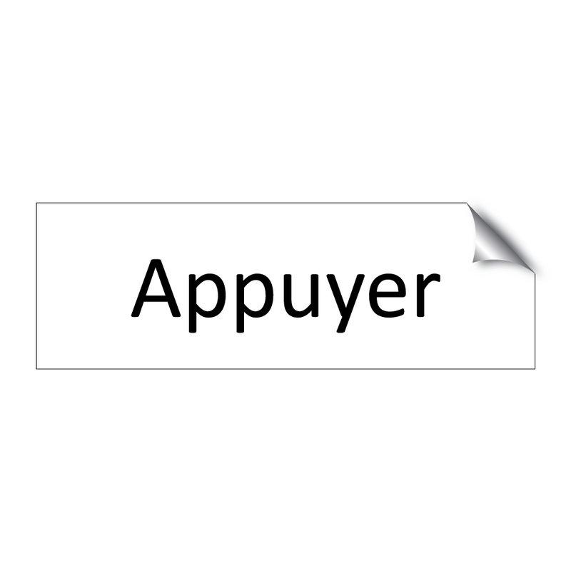 Appuyer & Appuyer & Appuyer