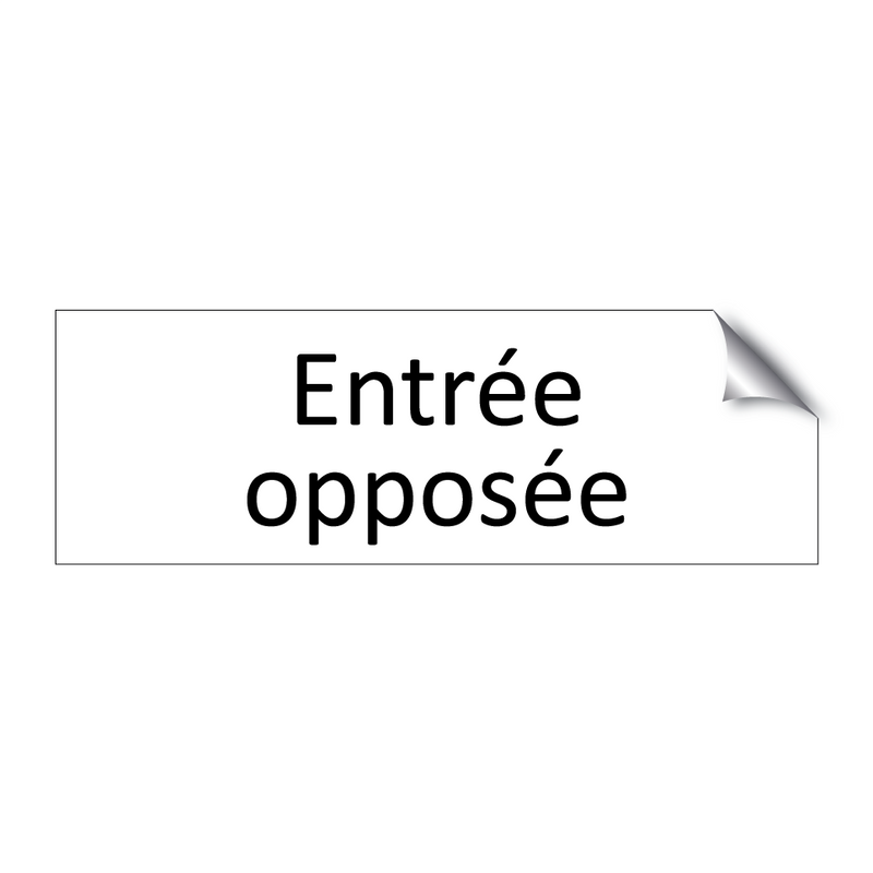 Entrée opposée