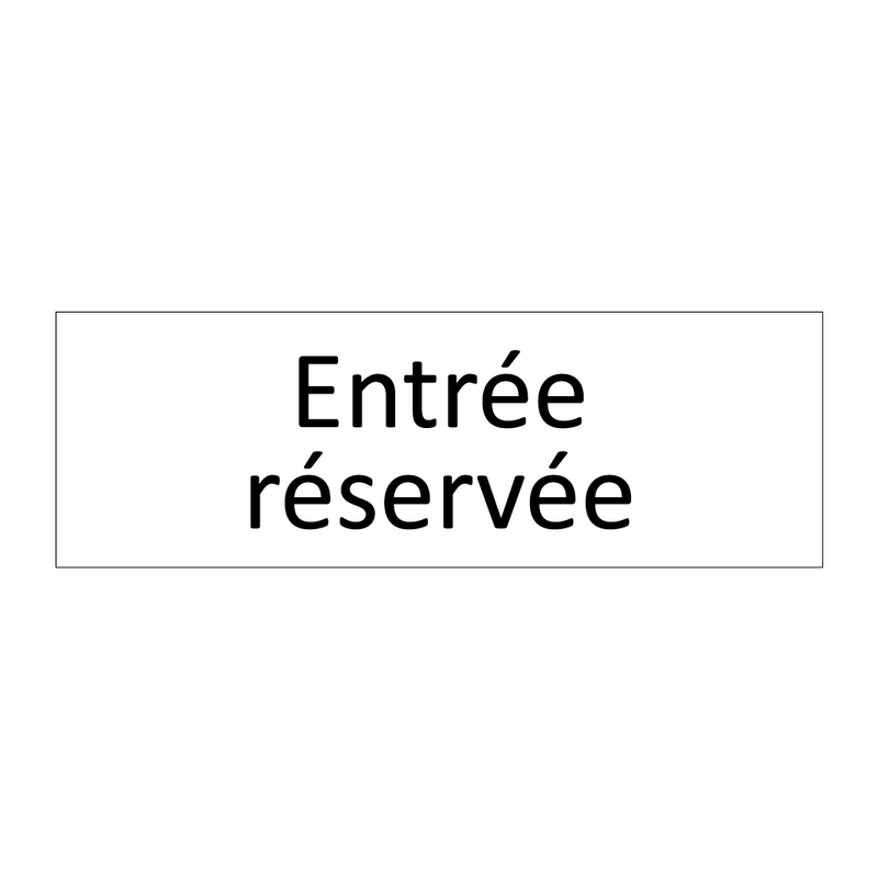 Entrée réservée