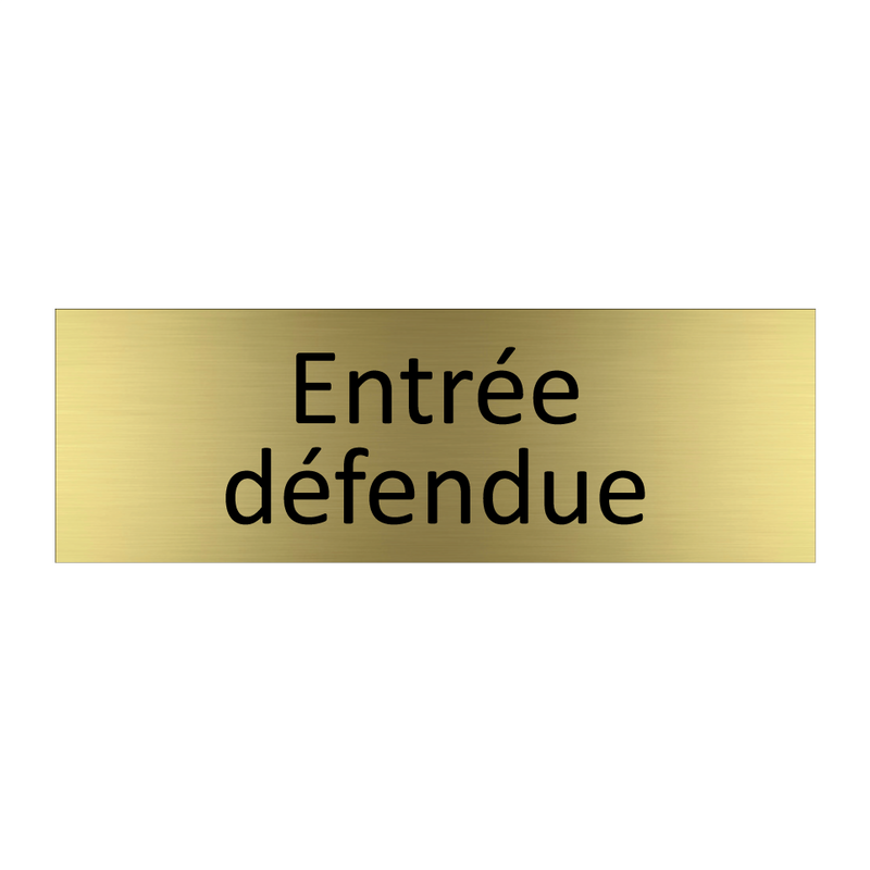 Entrée défendue