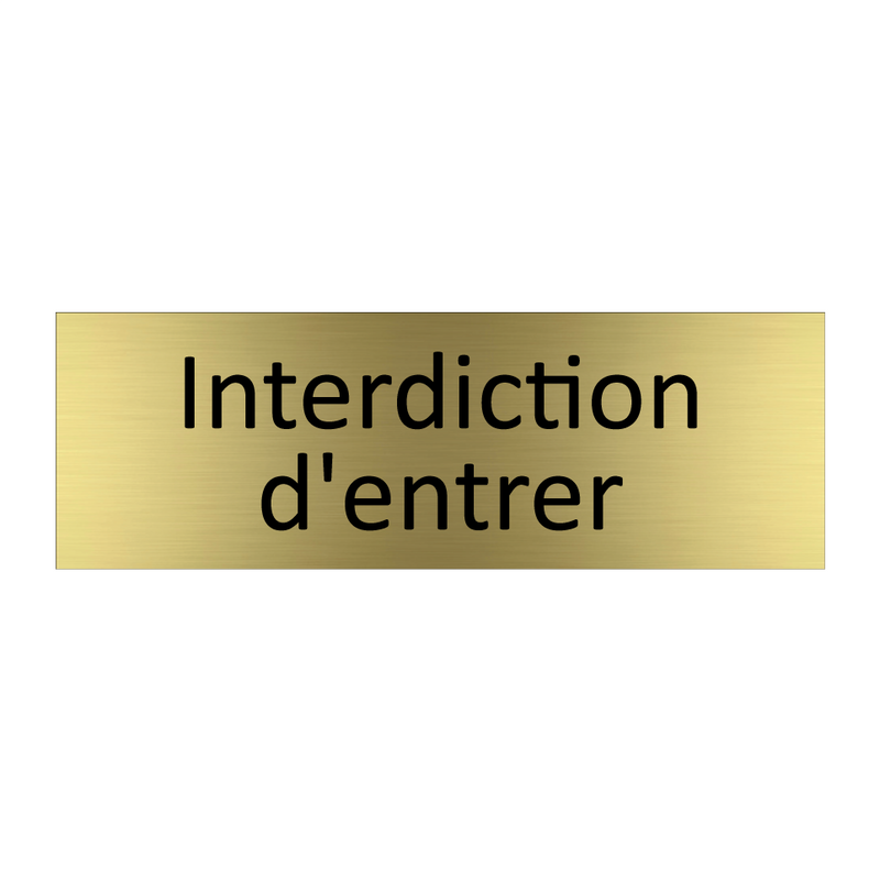 Interdiction d'entrer