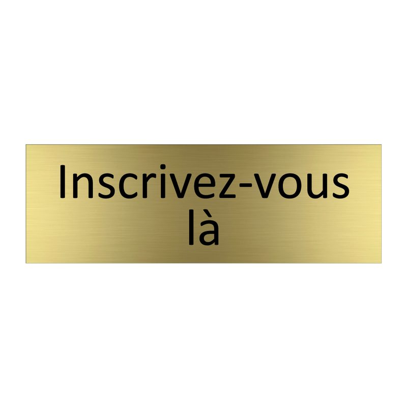 Inscrivez-vous là