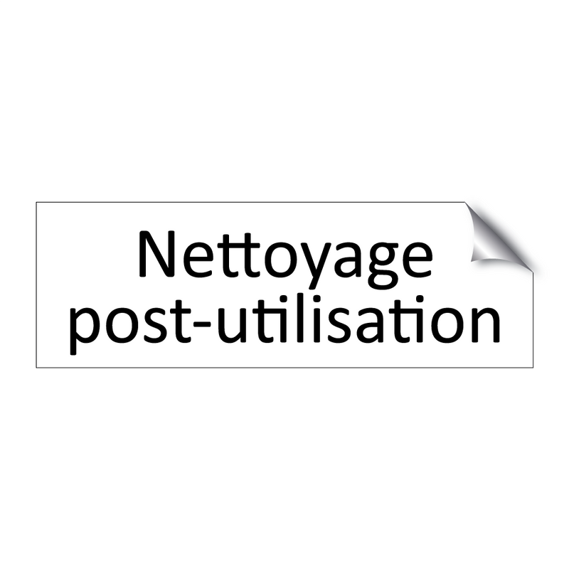 Nettoyage post-utilisation