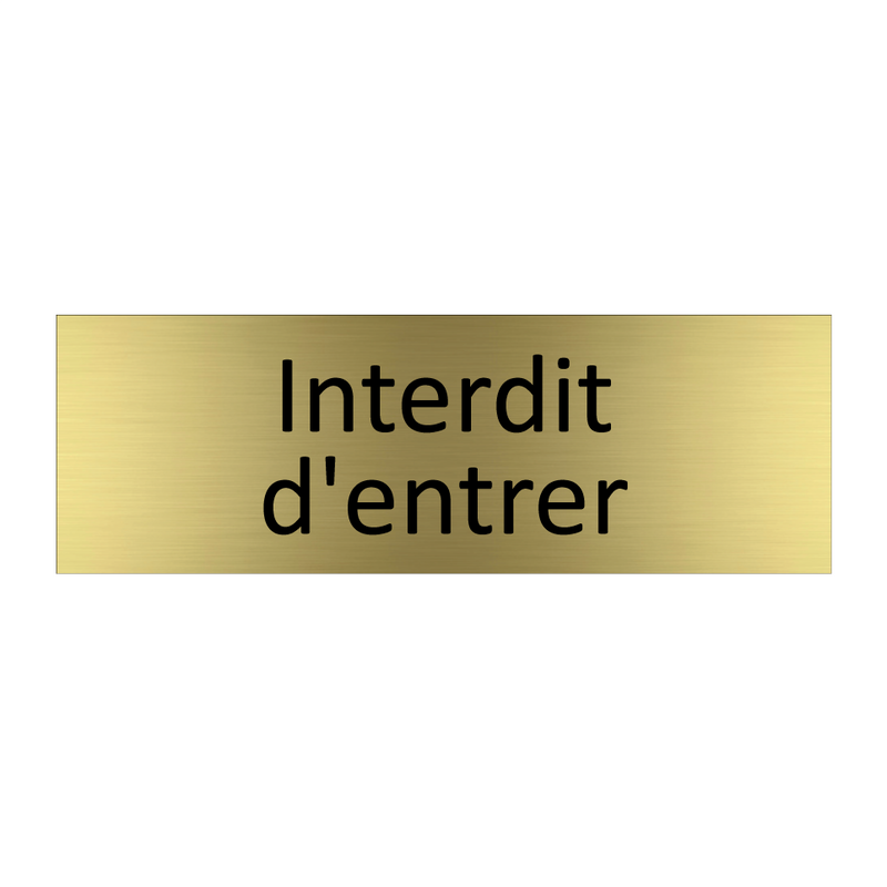 Interdit d'entrer