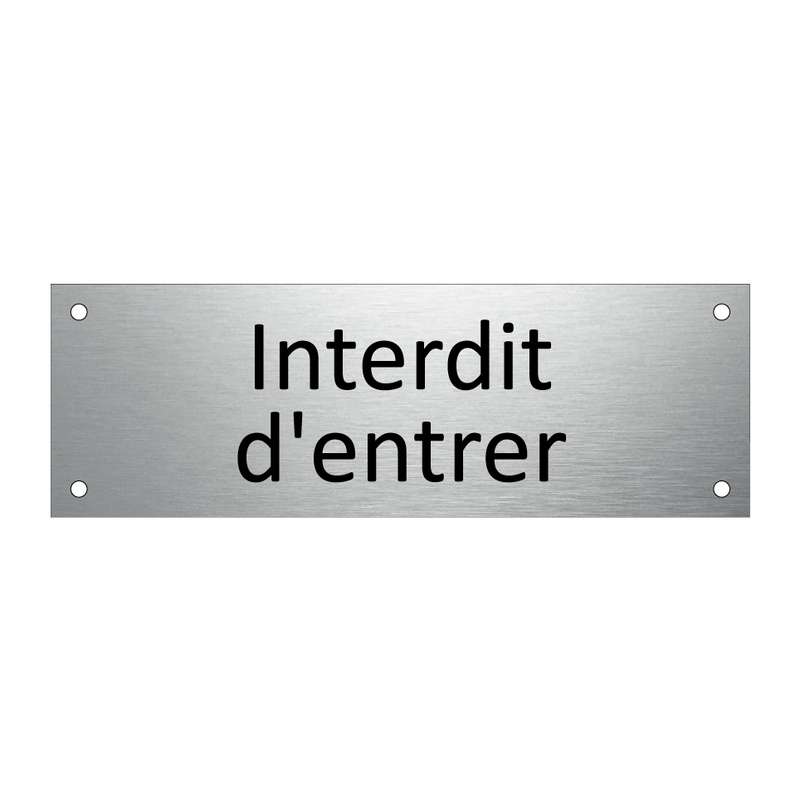 Interdit d'entrer