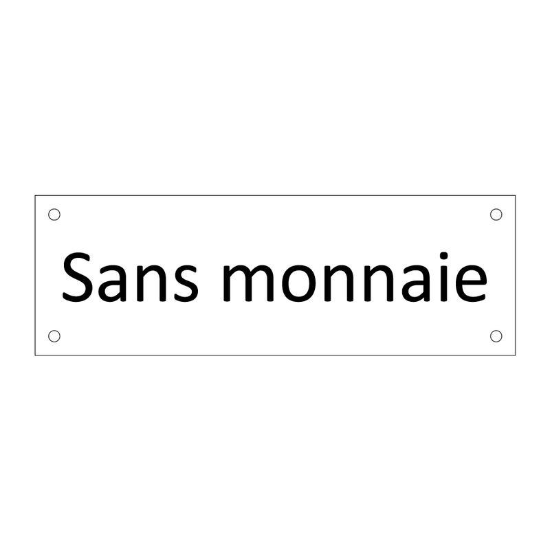 Sans monnaie