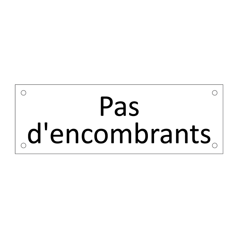 Pas d'encombrants