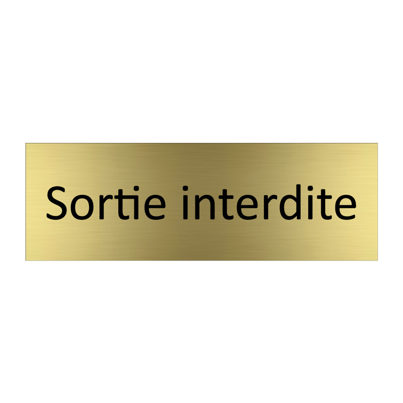 Sortie interdite