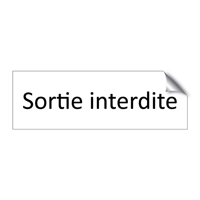 Sortie interdite