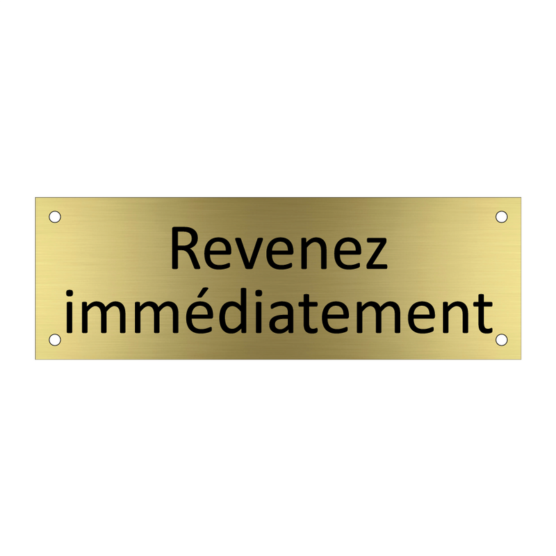 Revenez immédiatement