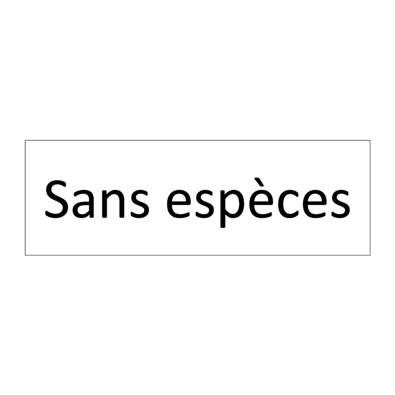 Sans espèces