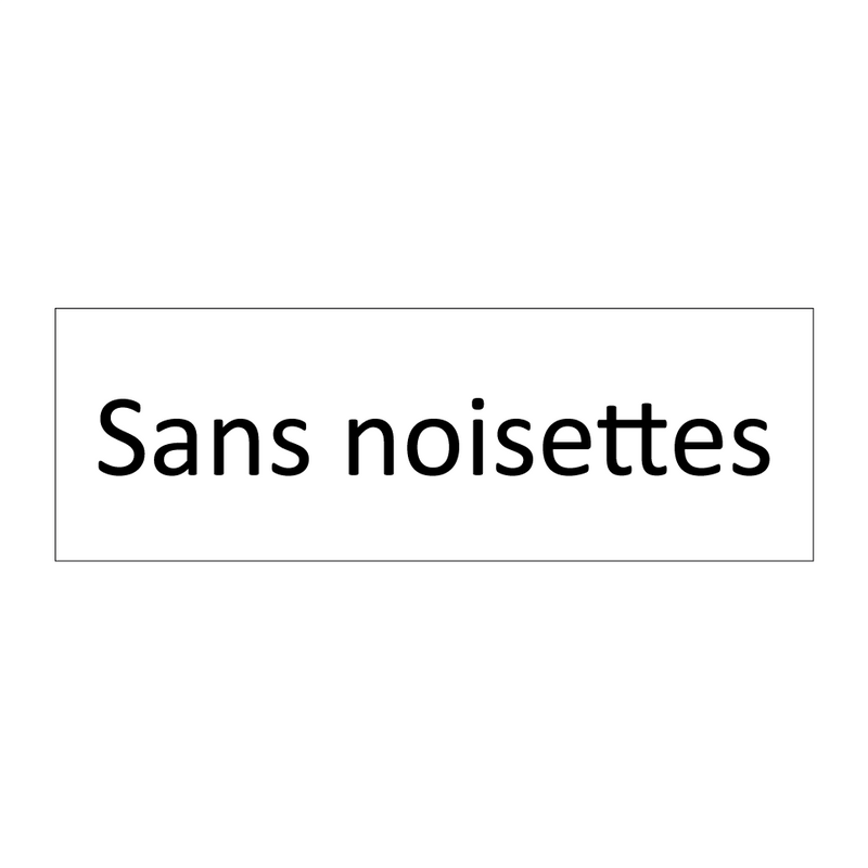 Sans noisettes