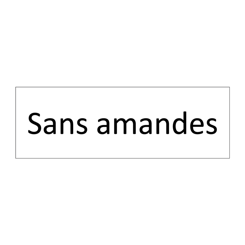 Sans amandes