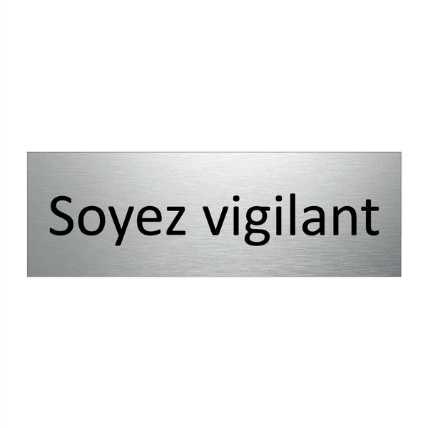 Soyez vigilant