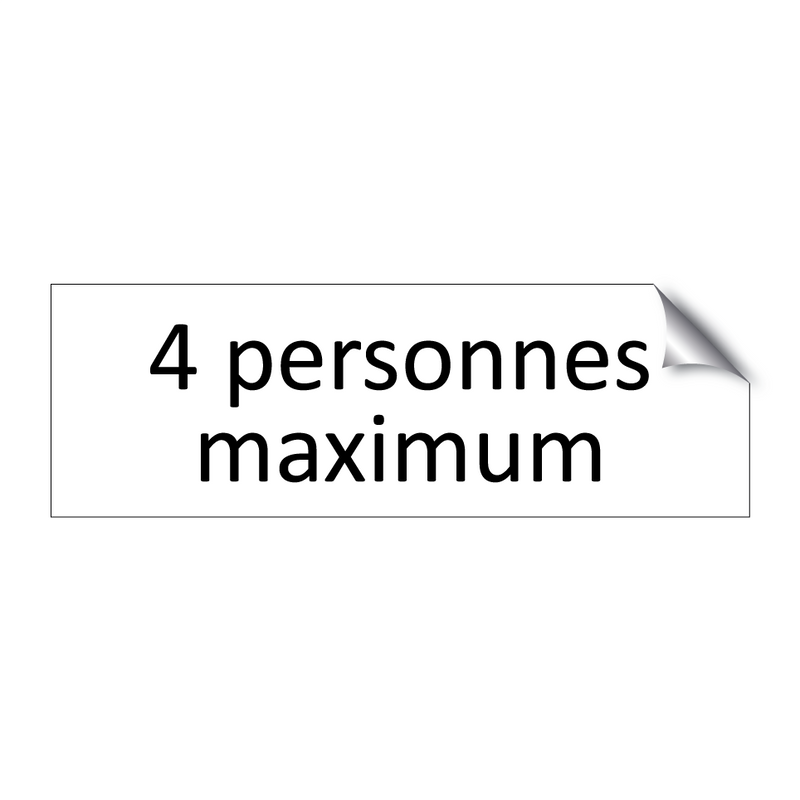 4 personnes maximum