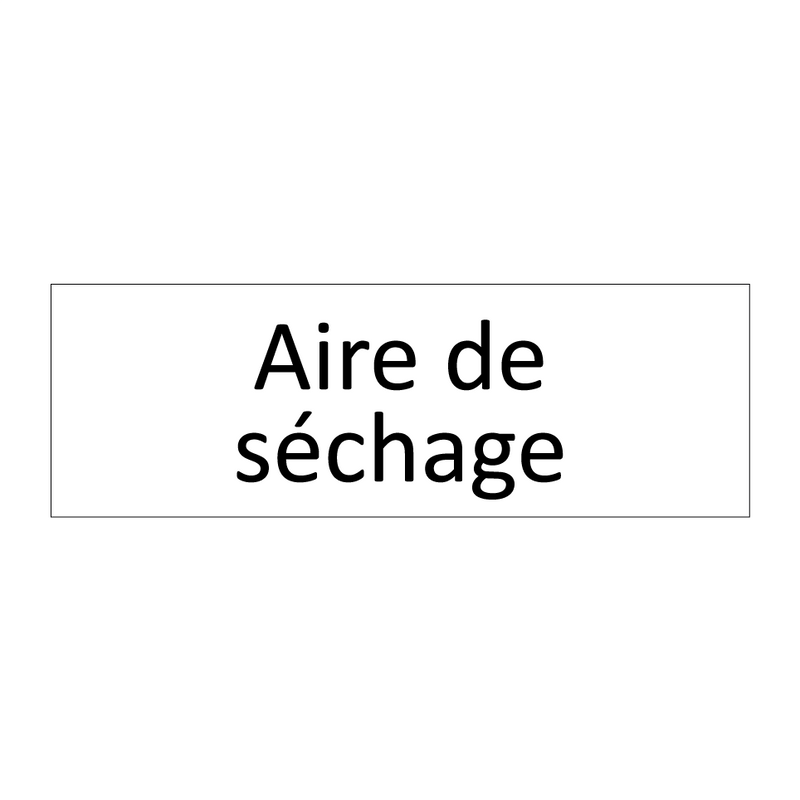 Aire de séchage