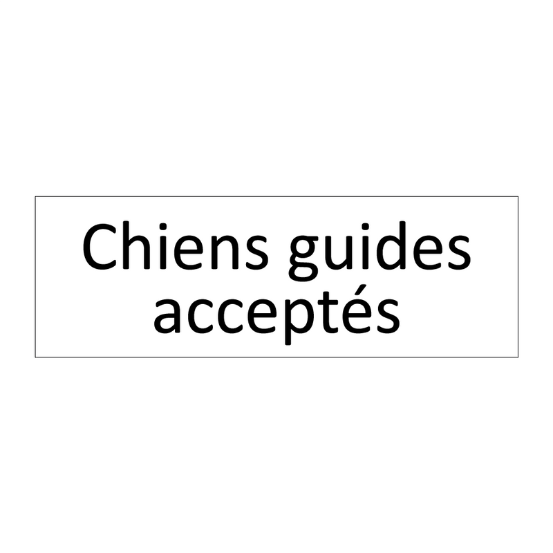 Chiens guides acceptés