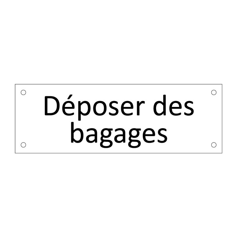 Déposer des bagages