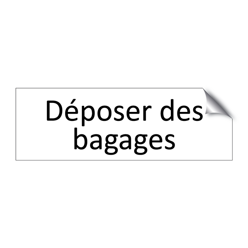 Déposer des bagages