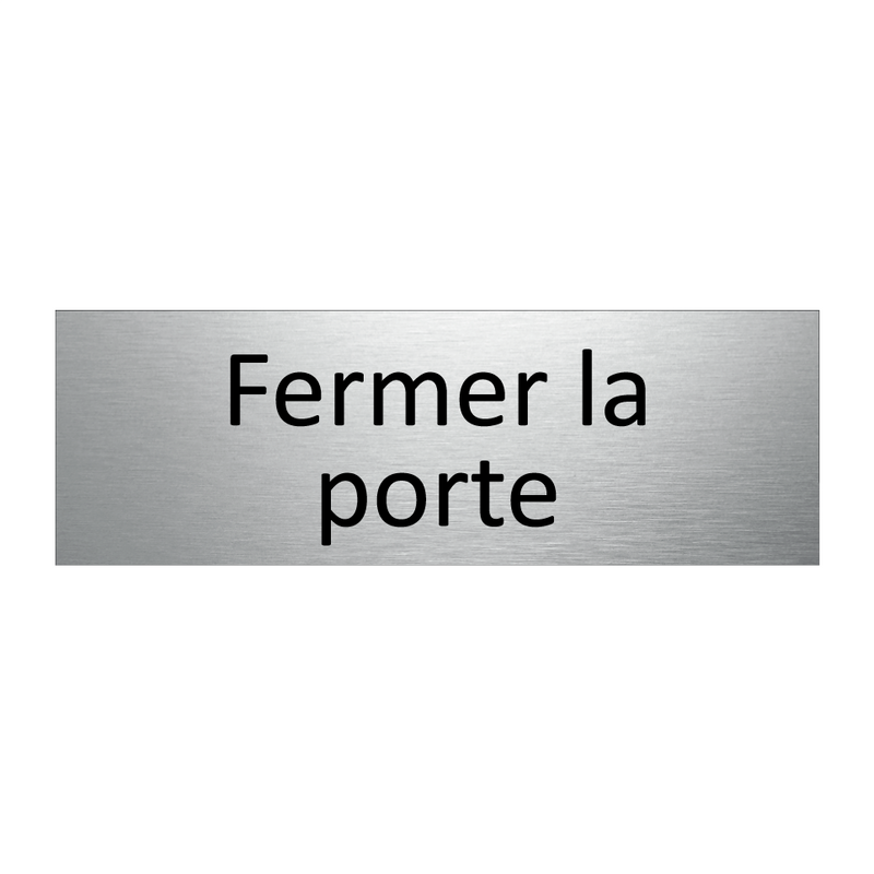 Fermer la porte