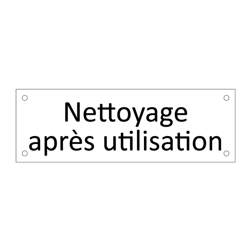 Nettoyage après utilisation