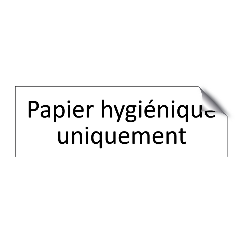 Papier hygiénique uniquement