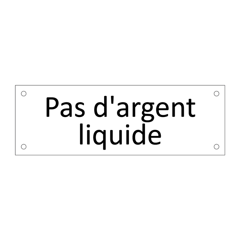 Pas d'argent liquide