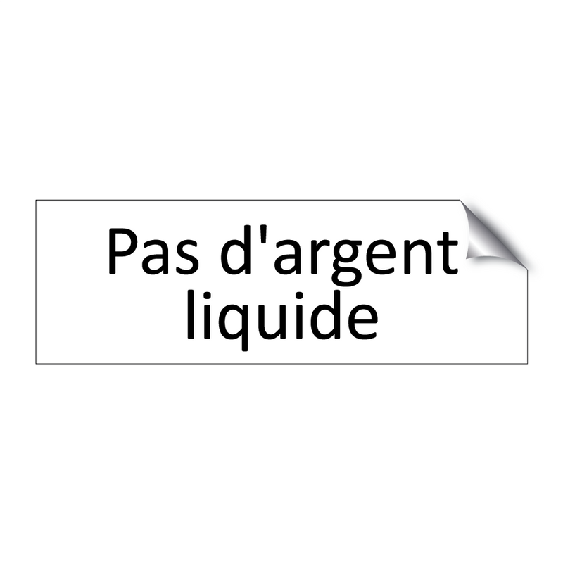 Pas d'argent liquide