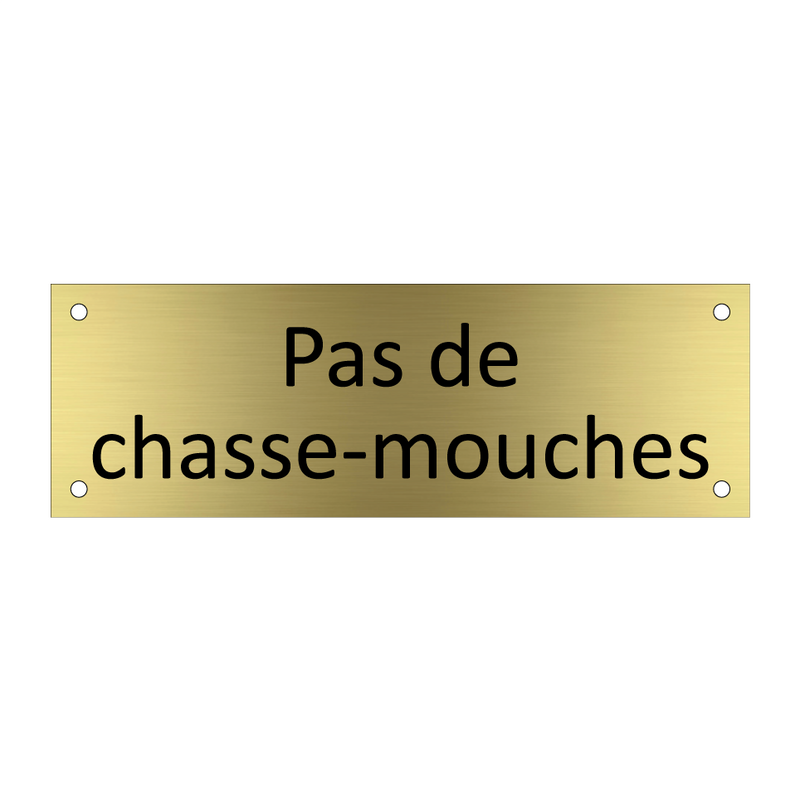 Pas de chasse-mouches