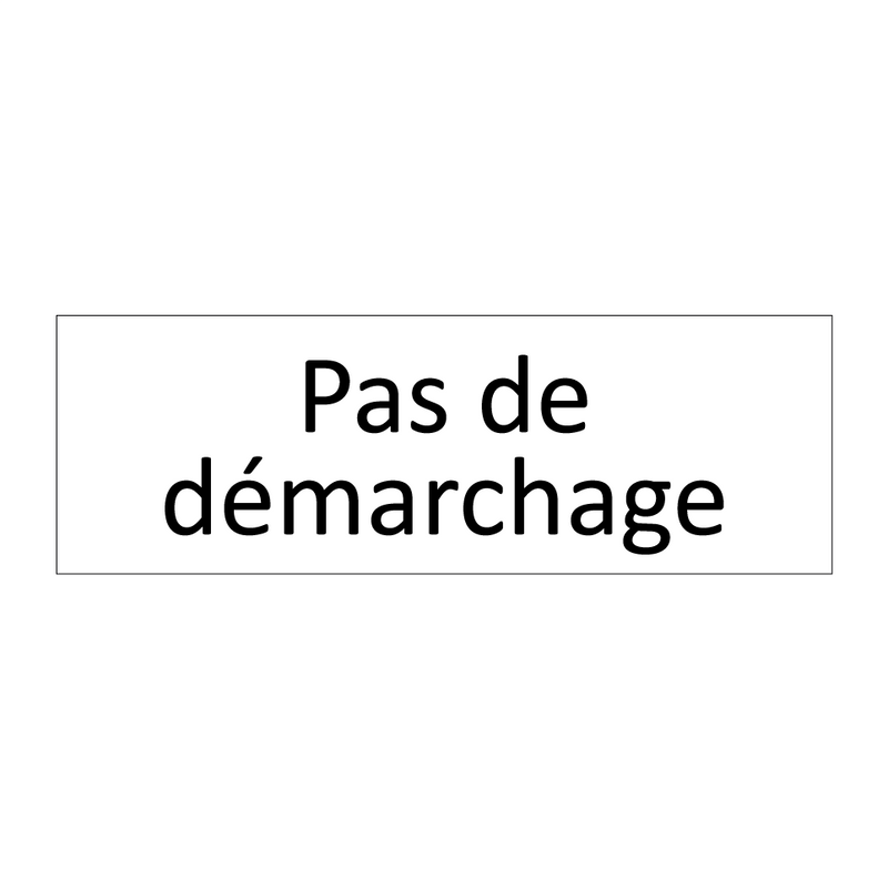 Pas de démarchage