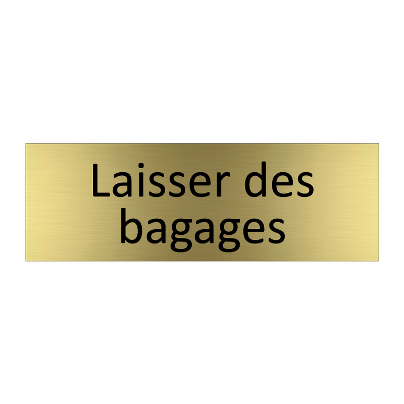 Laisser des bagages