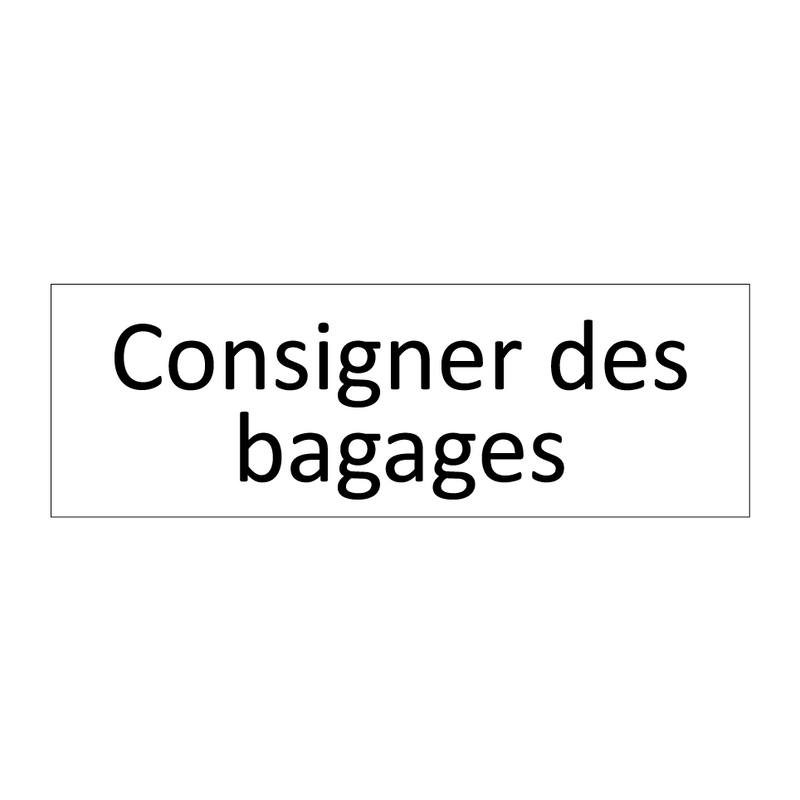 Consigner des bagages