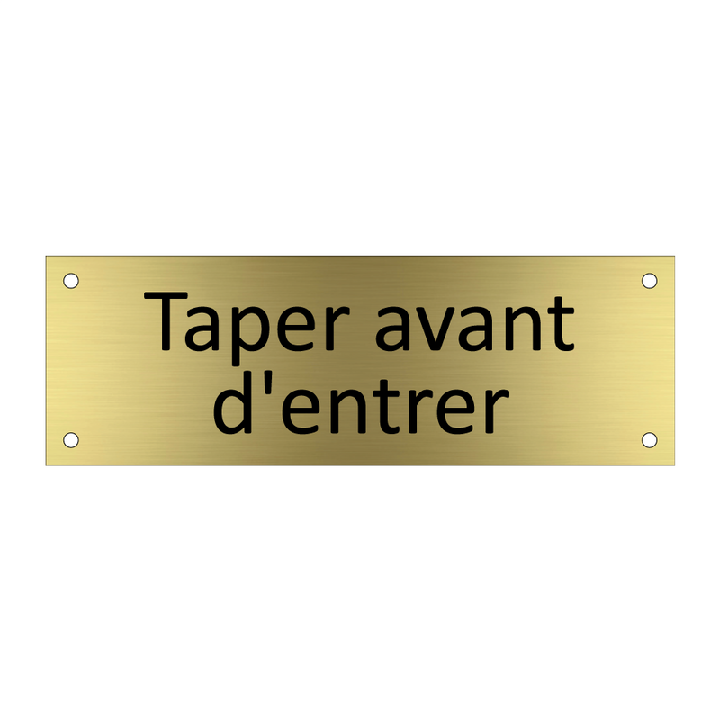 Taper avant d'entrer