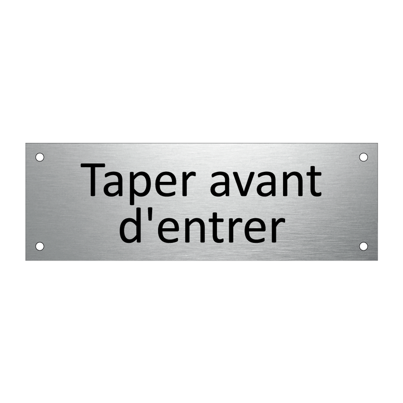 Taper avant d'entrer